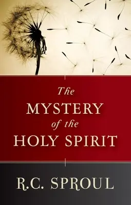 El misterio del Espíritu Santo - The Mystery of the Holy Spirit