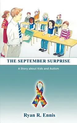 La sorpresa de septiembre: Una historia sobre niños y autismo - The September Surprise: A Story about Kids and Autism