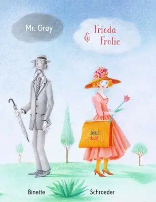 El Sr. Gray y Frieda Frolic - Mr. Gray and Frieda Frolic