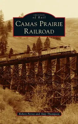 El ferrocarril de la pradera de Camas - Camas Prairie Railroad