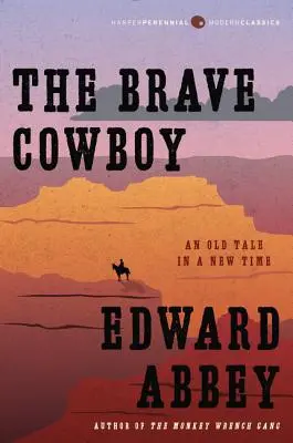 El vaquero valiente: Un viejo cuento en un tiempo nuevo - The Brave Cowboy: An Old Tale in a New Time