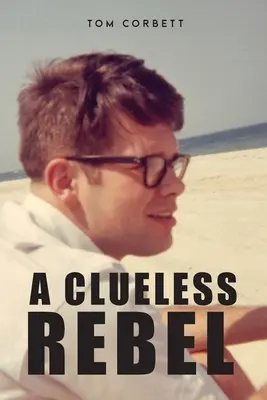 Un rebelde despistado - A Clueless Rebel