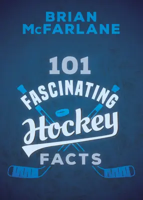 101 datos fascinantes sobre el hockey - 101 Fascinating Hockey Facts