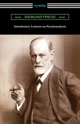 Conferencias introductorias al psicoanálisis - Introductory Lectures on Psychoanalysis