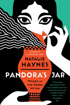 El tarro de Pandora Las mujeres en los mitos griegos - Pandora's Jar: Women in the Greek Myths