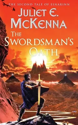 El juramento del espadachín: Segundo cuento de Einarinn - The Swordsman's Oath: The Second Tale of Einarinn