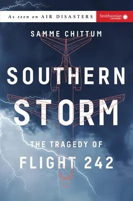 Tormenta del Sur: La tragedia del vuelo 242 - Southern Storm: The Tragedy of Flight 242