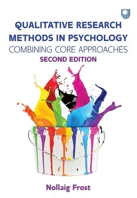 Métodos cualitativos de investigación en psicología: Combinación de enfoques básicos - Qualitative Research Methods in Psychology: Combining Core Approaches