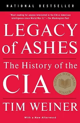 Legado de cenizas: La historia de la CIA - Legacy of Ashes: The History of the CIA