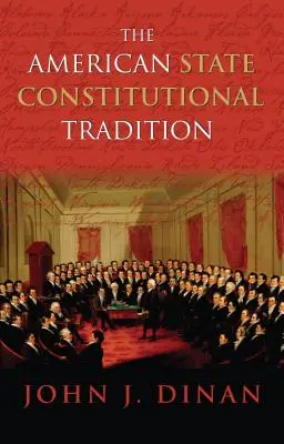 La tradición constitucional del Estado estadounidense - The American State Constitutional Tradition