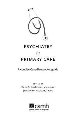 Psiquiatría en Atención Primaria: Una concisa guía canadiense de bolsillo - Psychiatry in Primary Care: A Concise Canadian Pocket Guide