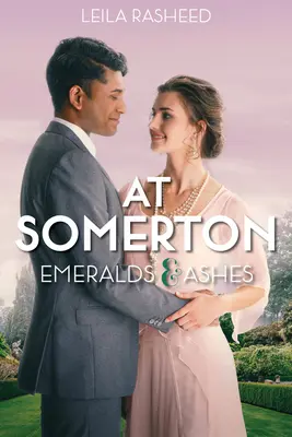 En Somerton Esmeraldas y cenizas - At Somerton: Emeralds & Ashes