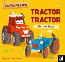 Tractor Tractor - Un libro de opuestos para levantar las solapas - Tractor Tractor - A lift-the-flap opposites book