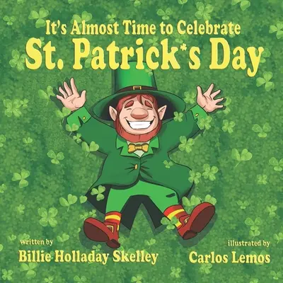 Ya casi es hora de celebrar el Día de San Patricio - It's Almost Time to Celebrate St. Patrick's Day