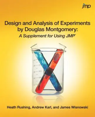 Diseño y análisis de experimentos por Douglas Montgomery: Suplemento para el uso de JMP - Design and Analysis of Experiments by Douglas Montgomery: A Supplement for Using JMP