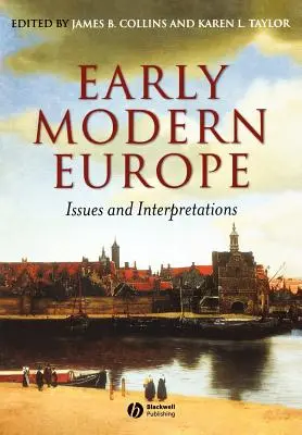 Europa Moderna: Cuestiones e interpretaciones - Early Modern Europe: Issues and Interpretations