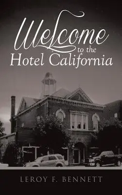 Bienvenido al Hotel California - Welcome to the Hotel California