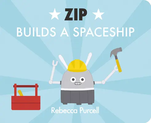 Zip el robot construye una nave espacial - Zip the Robot Builds a Spaceship