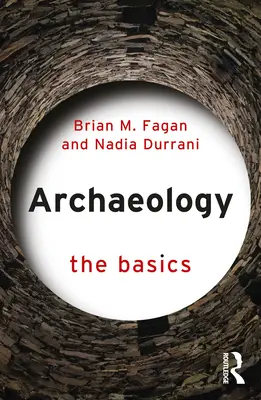 Arqueología: Lo básico - Archaeology: The Basics