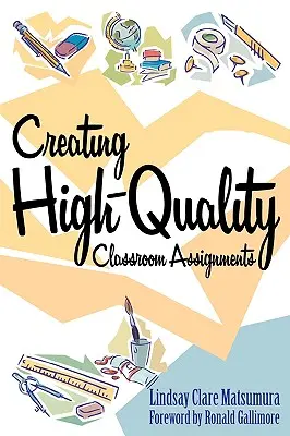 Creación de tareas de calidad en el aula - Creating High-Quality Classroom Assignments