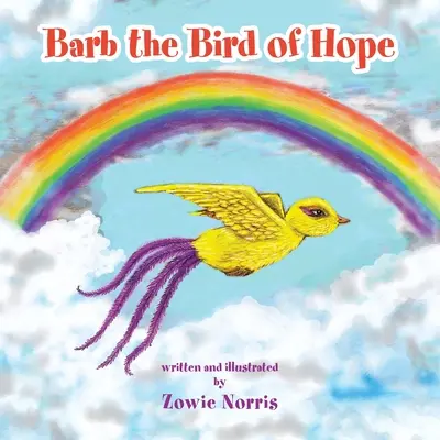 Barb el pájaro de la esperanza - Barb the Bird of Hope