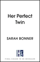 Su gemela perfecta - El thriller imperdible de 2022 - Her Perfect Twin - The must-read can't-look-away thriller of 2022