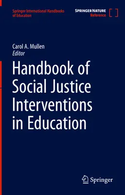 Manual de intervenciones para la justicia social en la educación - Handbook of Social Justice Interventions in Education
