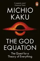 La ecuación de Dios: la búsqueda de una teoría del todo - God Equation - The Quest for a Theory of Everything