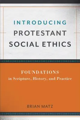 Introducción a la ética social protestante - Introducing Protestant Social Ethics