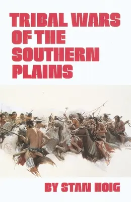 Guerras tribales de las Llanuras del Sur - Tribal Wars of the Southern Plains