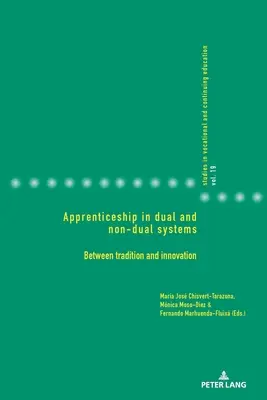 El aprendizaje en sistemas duales y no duales: Entre la tradición y la innovación - Apprenticeship in Dual and Non-Dual Systems: Between Tradition and Innovation