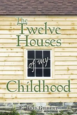 Las doce casas de mi infancia - The Twelve Houses of My Childhood