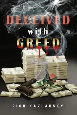 Engañados por la codicia - Deceived with Greed