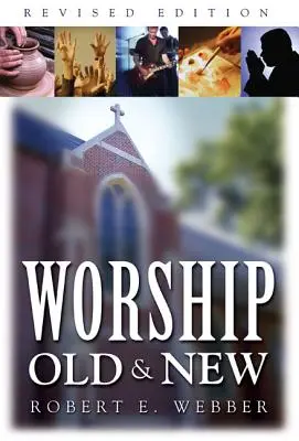 Culto antiguo y nuevo - Worship Old and New