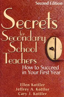 Secretos para profesores de secundaria: Cómo tener éxito en su primer año - Secrets for Secondary School Teachers: How to Succeed in Your First Year