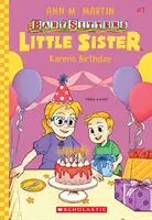 El cumpleaños de Karen (Baby-Sitters Little Sister #7) - Karen's Birthday (Baby-Sitters Little Sister #7)