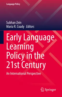 Política de aprendizaje temprano de idiomas en el siglo XXI: Una perspectiva internacional - Early Language Learning Policy in the 21st Century: An International Perspective