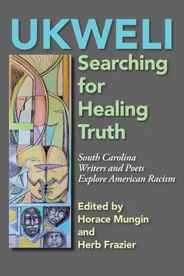 Ukweli: La búsqueda de la verdad curativa - Ukweli: The Search for Healing Truth