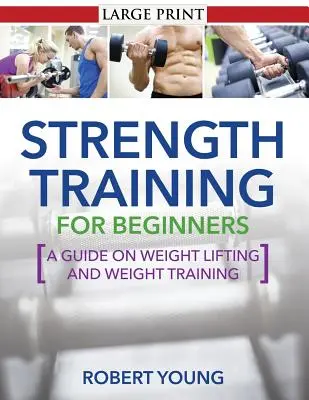 Entrenamiento de fuerza para principiantes - Strength Training for Beginners