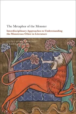 La metáfora del monstruo: Enfoques interdisciplinarios para comprender al otro monstruoso en la literatura - The Metaphor of the Monster: Interdisciplinary Approaches to Understanding the Monstrous Other in Literature