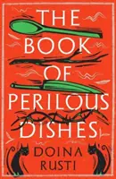 El libro de los platos peligrosos - Book of Perilous Dishes