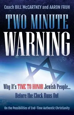 Aviso de dos minutos: Por qué es hora de honrar a los judíos... Antes de que se agote el tiempo - Two Minute Warning: Why It's Time to Honor Jewish People... Before the Clock Runs Out