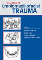 Lo esencial del traumatismo craneomaxilofacial - Essentials of Craniomaxillofacial Trauma