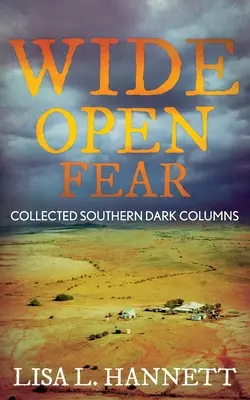 Wide Open Fear: colección Southern Dark Columns - Wide Open Fear: Collected Southern Dark Columns