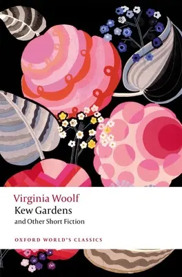 Los jardines de Kew y otras novelas cortas - Kew Gardens and Other Short Fiction