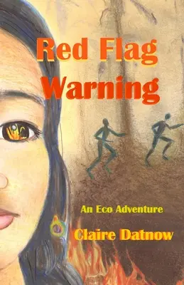 Alerta de bandera roja: Una aventura ecológica - Red Flag Warning: An Eco Adventure