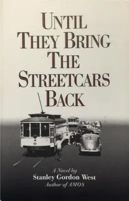 Hasta que vuelvan los tranvías - Until They Bring the Streetcars Back