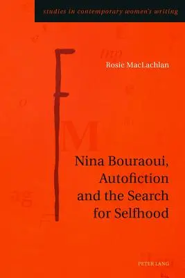 Nina Bouraoui, la autoficción y la búsqueda de la propia identidad - Nina Bouraoui, Autofiction and the Search for Selfhood