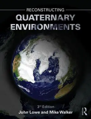 Reconstrucción de entornos cuaternarios - Reconstructing Quaternary Environments