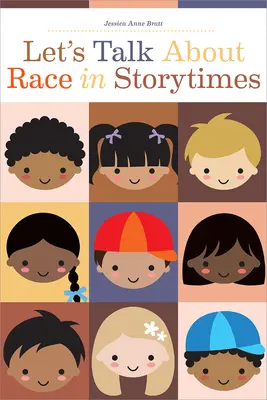 Hablemos de raza en los cuentos - Let's Talk about Race in Storytimes